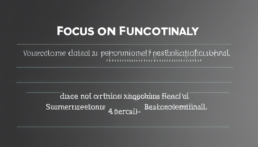 2. Focus on Functionality